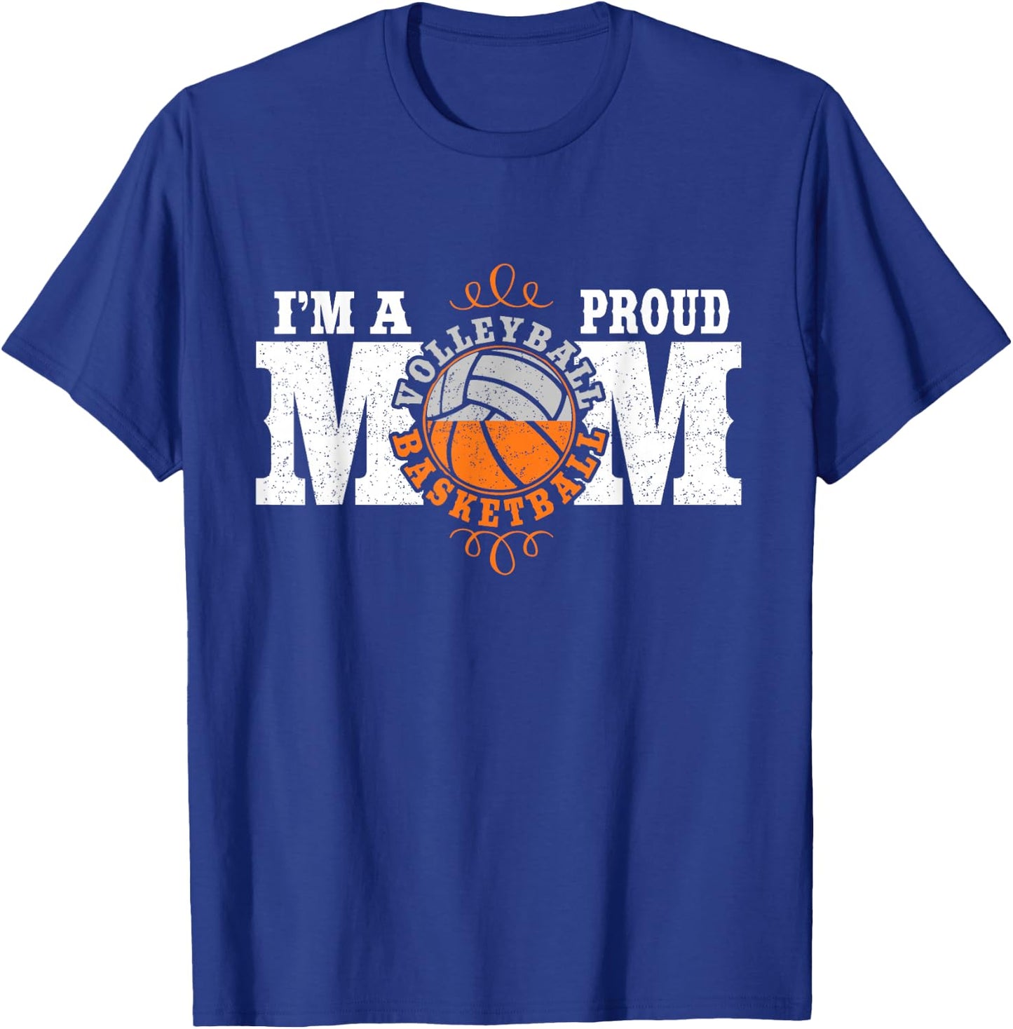 I'm a Proud Basketball Volleyball Mom - Combined Sports T-Shirt - T-Shirt | Royal