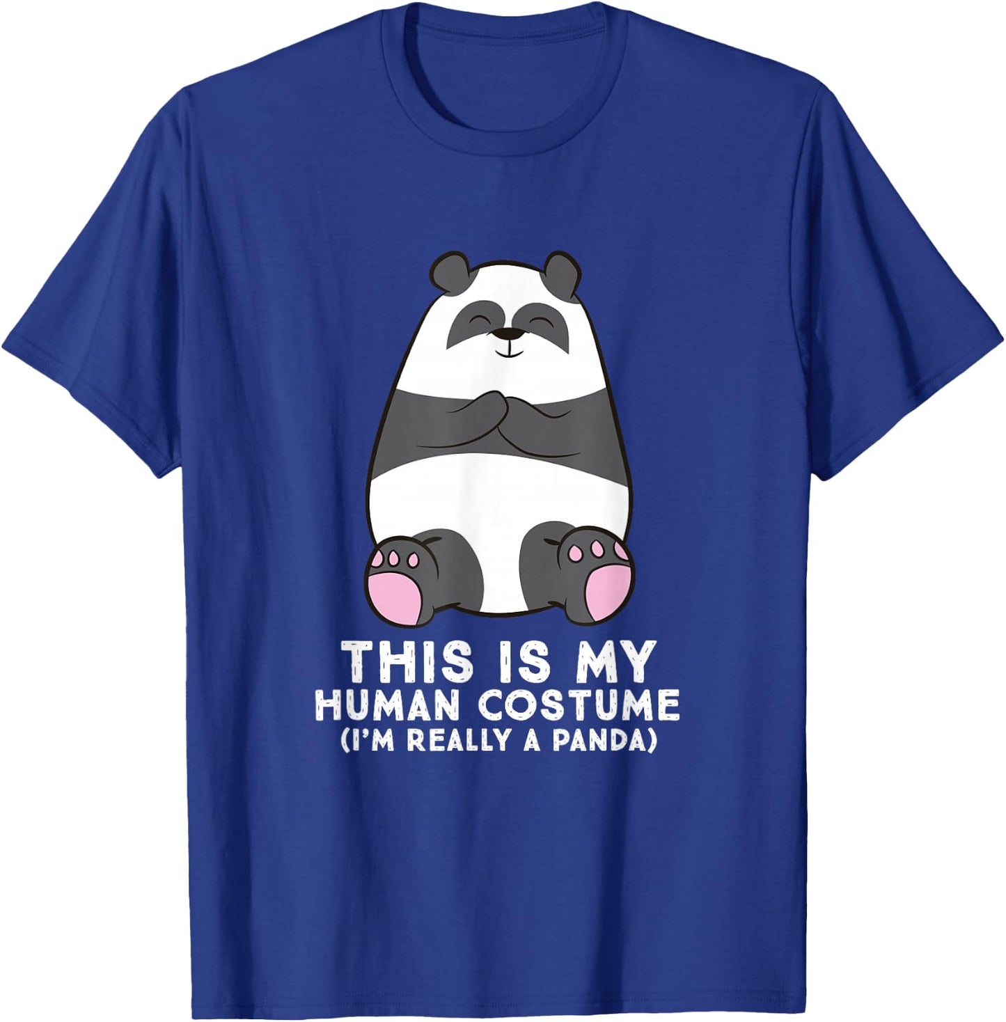 Panda Costume This is My Human Costume I'm Really A Panda T-Shirt - T-Shirt | Royal