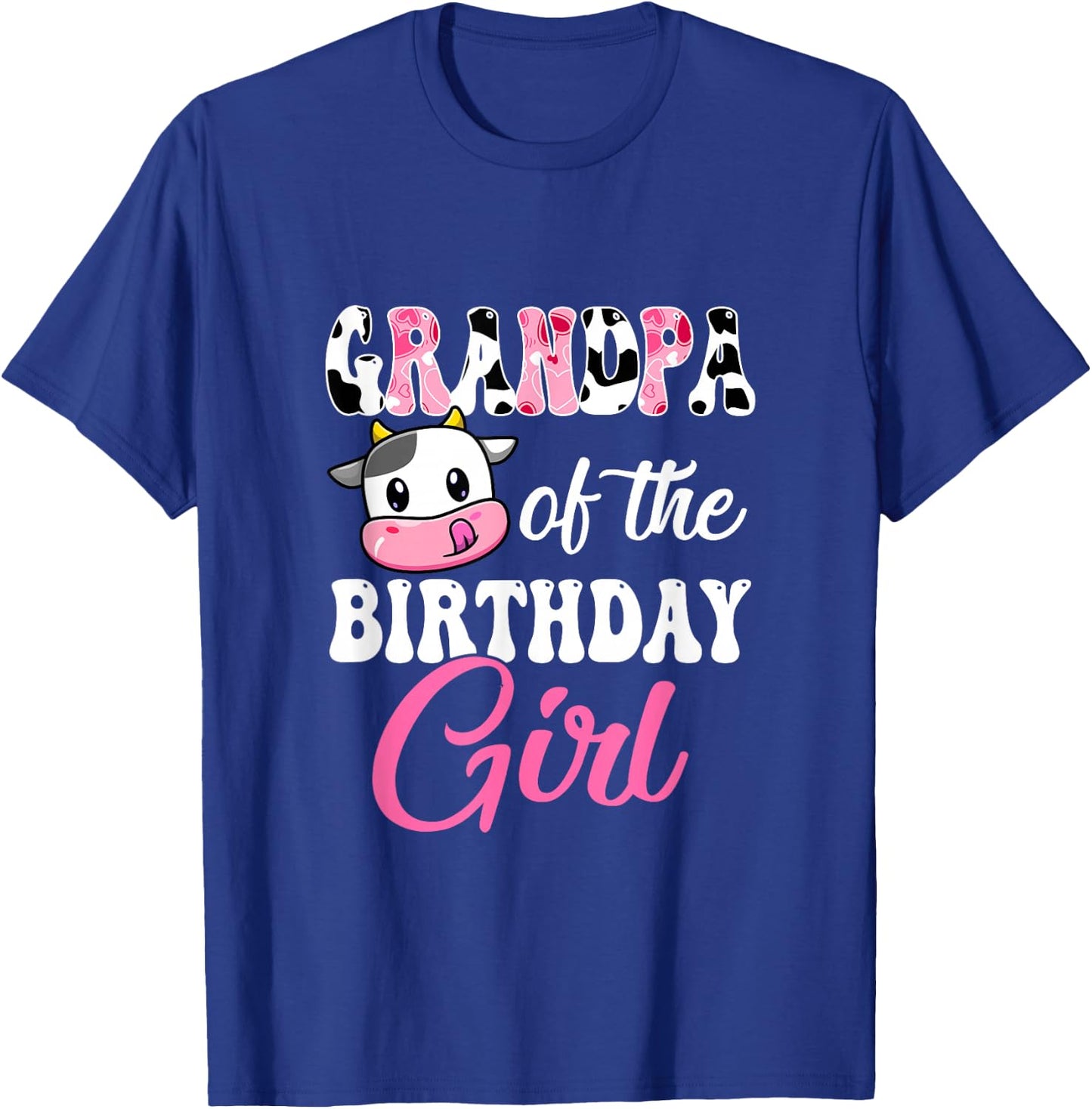 Grandpa Of The Birthday Girl Farm Cow 1St Birthday Girl T-Shirt - T-Shirt | Royal