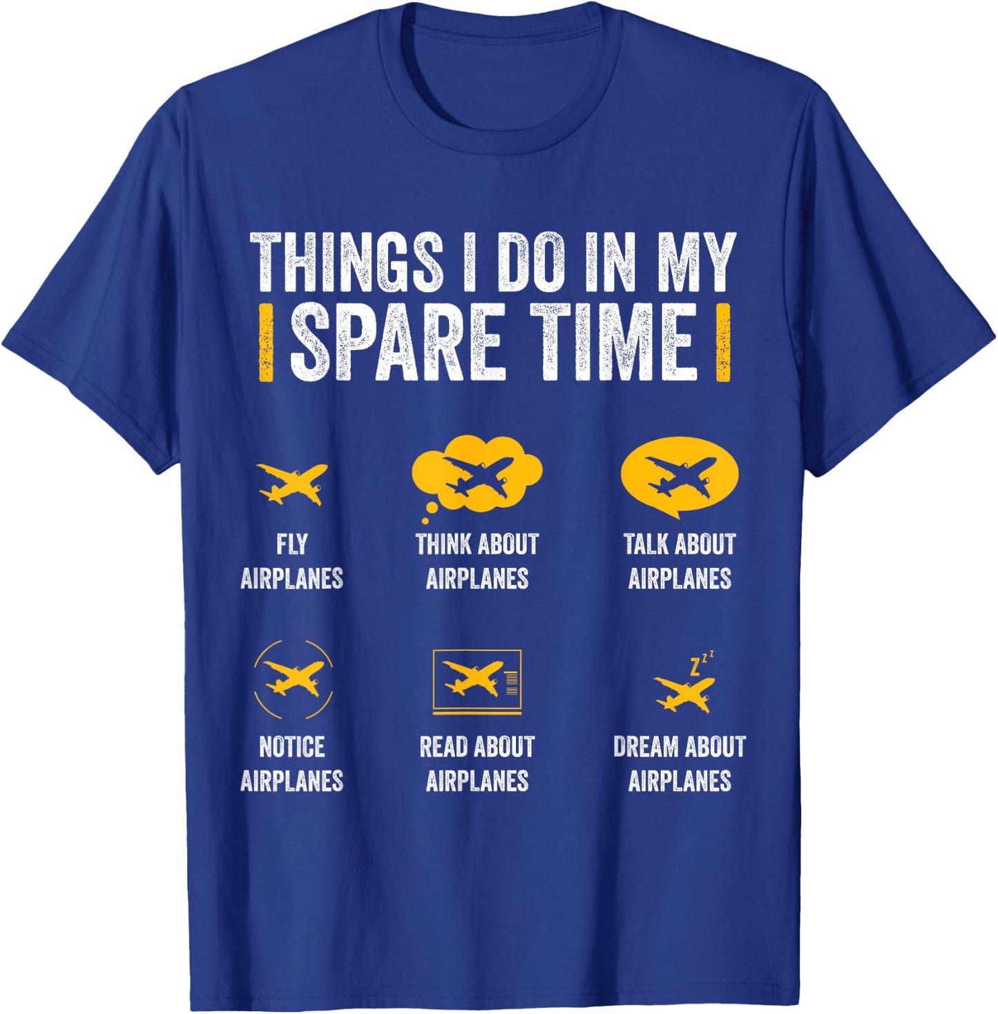 Things I Do In My Spare Time Funny Aviation Gift Pilot T-Shirt - T-Shirt | Royal