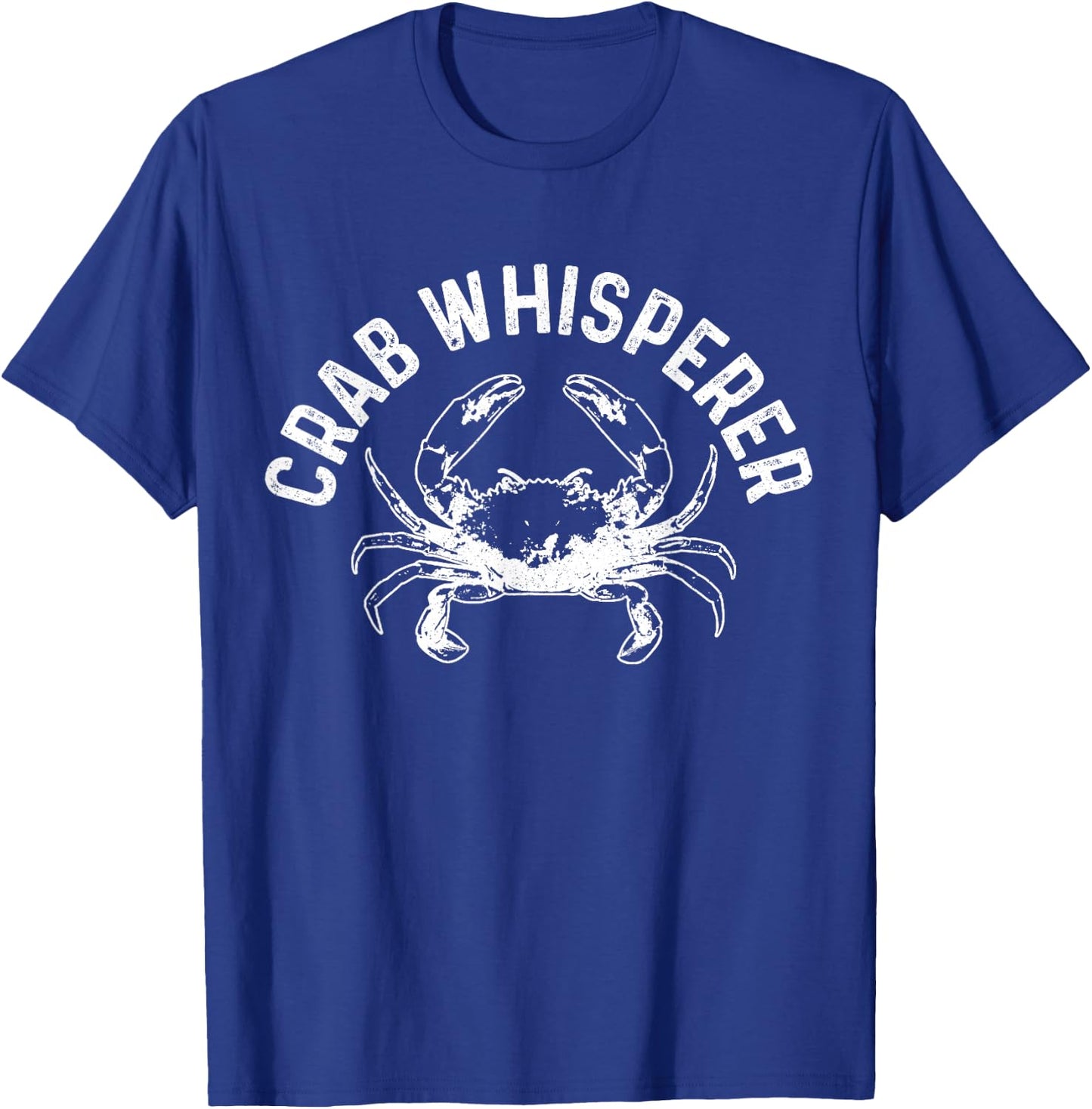 Crab Whisperer Crabbing Crab Hunter Funny Gift T-Shirt - T-Shirt | Royal