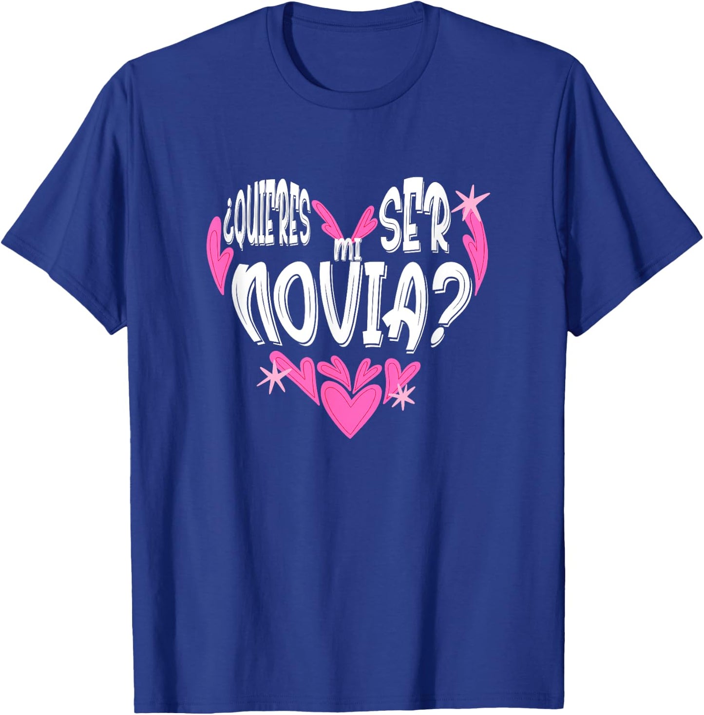 Quieres ser mi novia Valentines San Valentin Dia Amor T-Shirt - T-Shirt | Royal