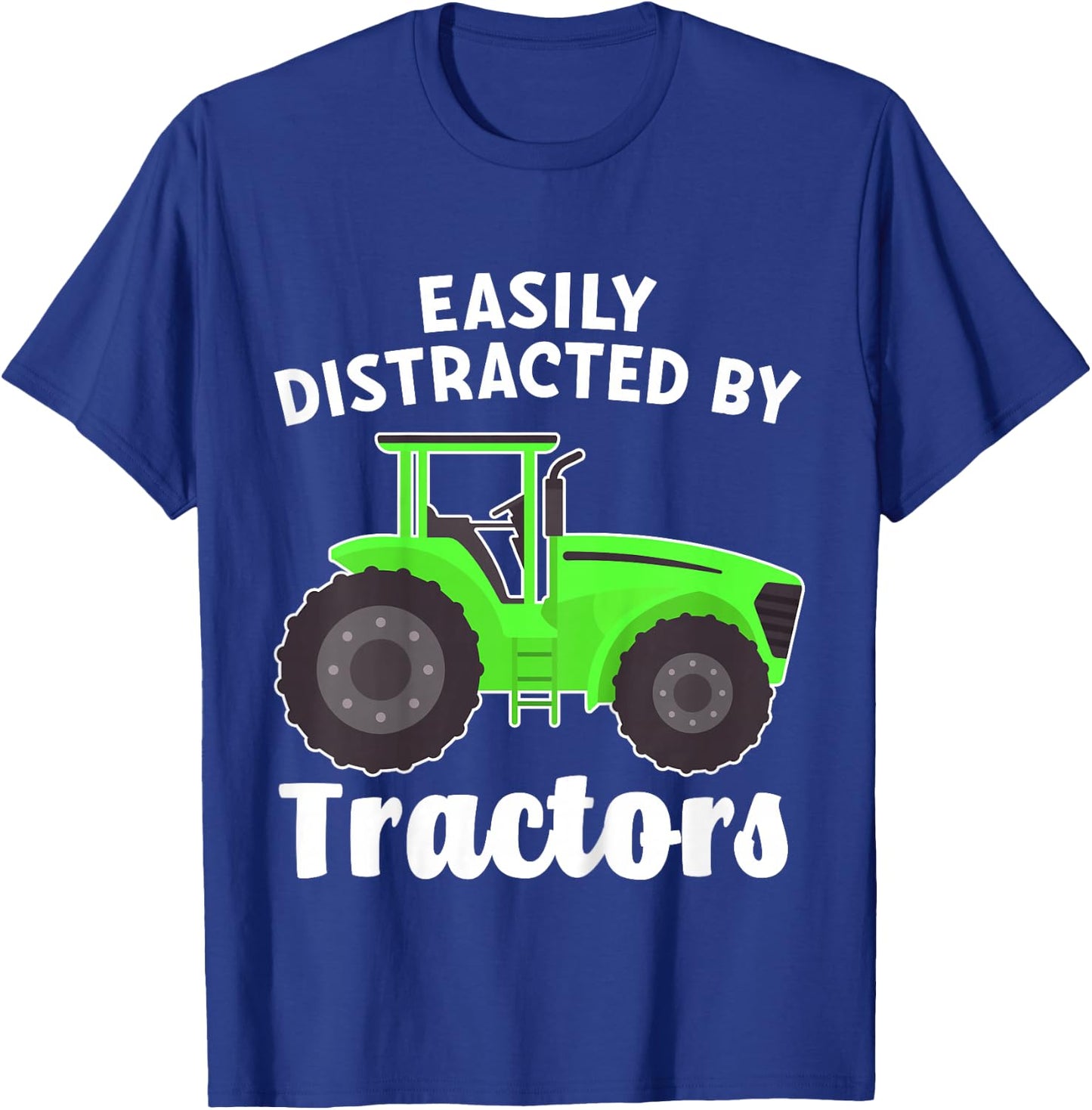 Kids Easily Distracted By Tractors for Boy or Toddler T-Shirt - T-Shirt | Royal