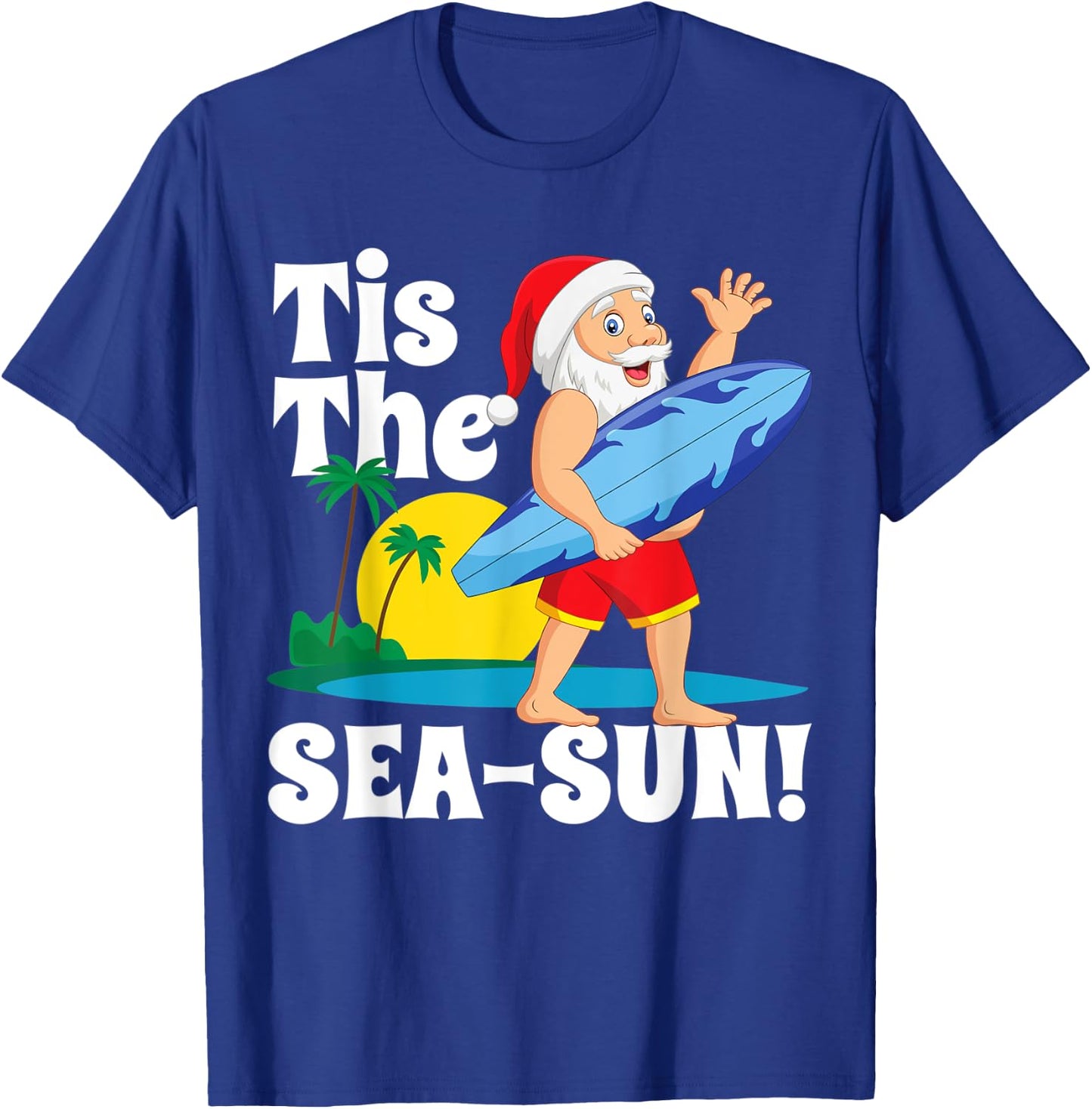Surfing Santa Tis The Sea-Sun Christmas In July Surf Gift T-Shirt - T-Shirt | Royal