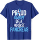 Proud Owner Of A Useless Pancreas Type 1 Diabetes Awareness T-Shirt - T-Shirt | Royal