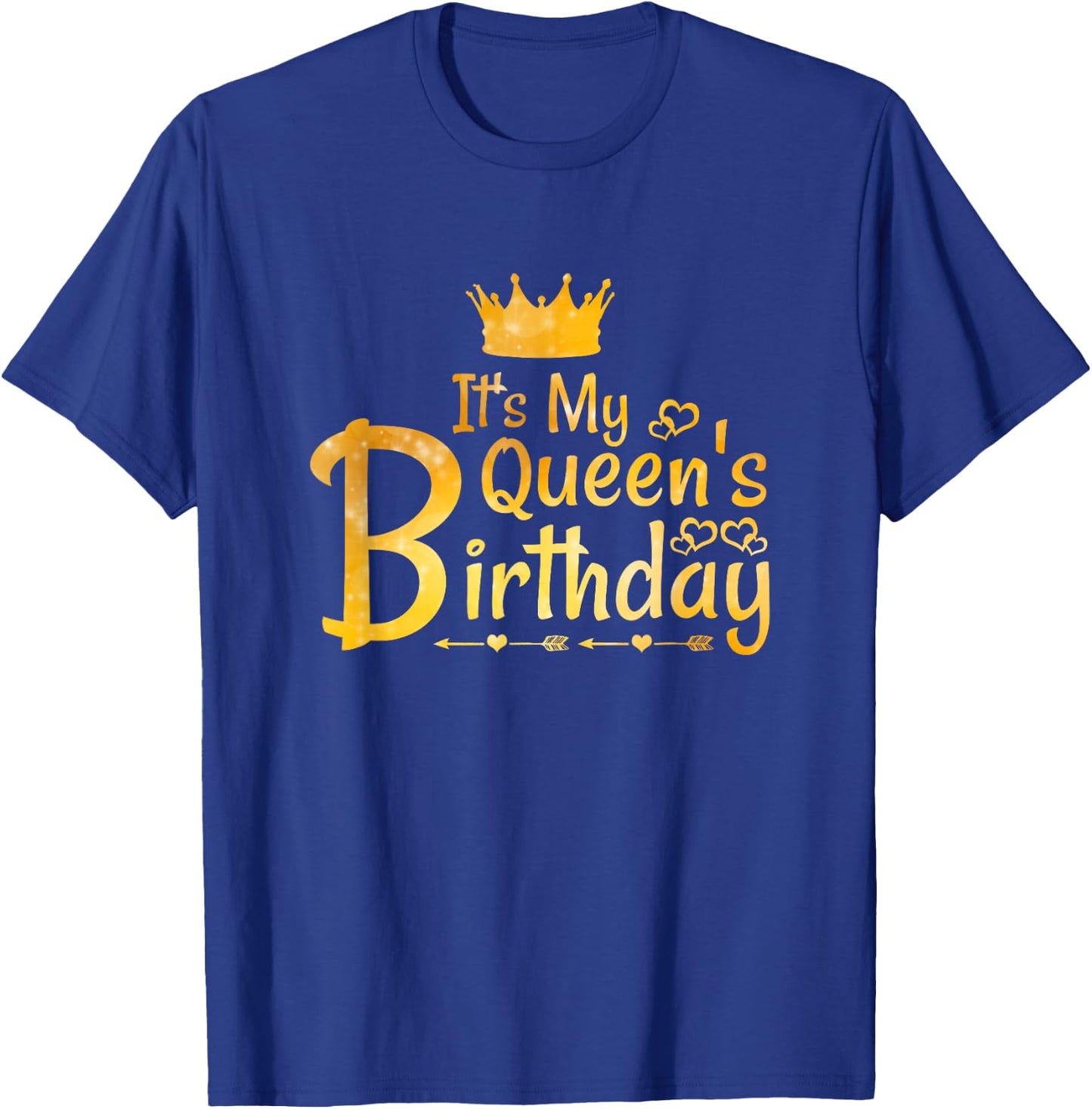 It's My Queen's Birthday T-Shirt - T-Shirt | Royal