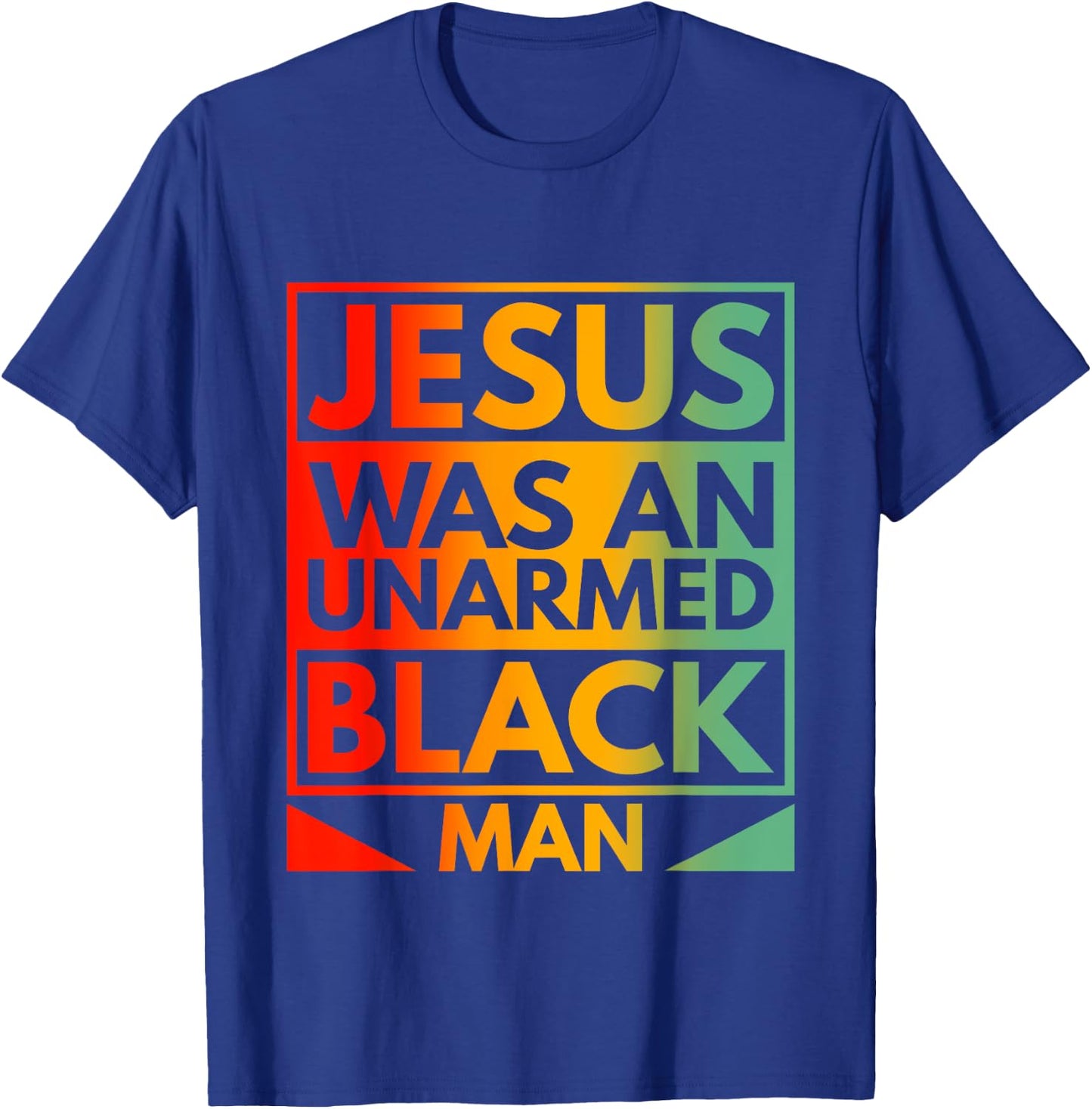 Jesus Was An Unarmed Black Man American Vintage Retro T-Shirt - T-Shirt | Royal