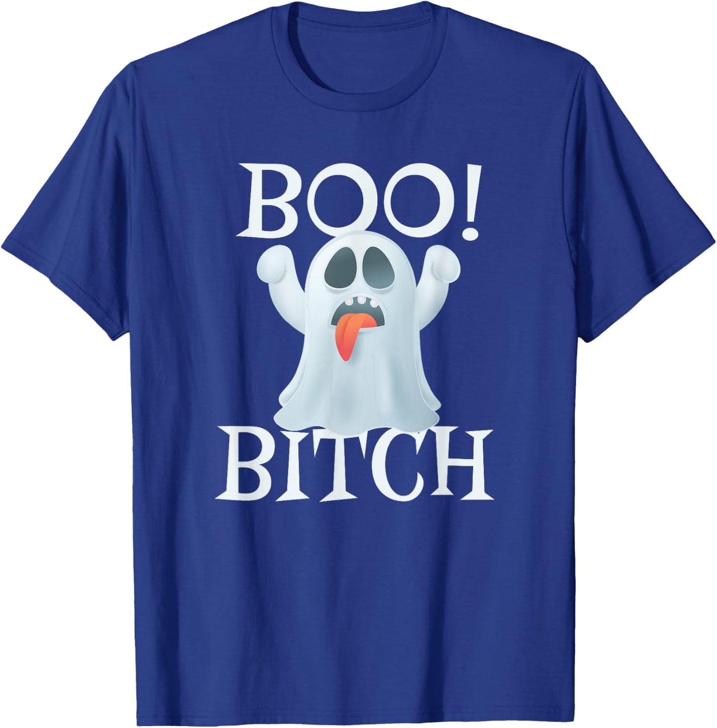 Boo Bitch Funny Halloween Ghost Sayings T-Shirt - T-Shirt | Royal