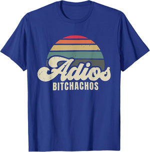 Adios Bitchachos Retro Sunset Script Vintage Goodbye T-Shirt - T-Shirt | Royal