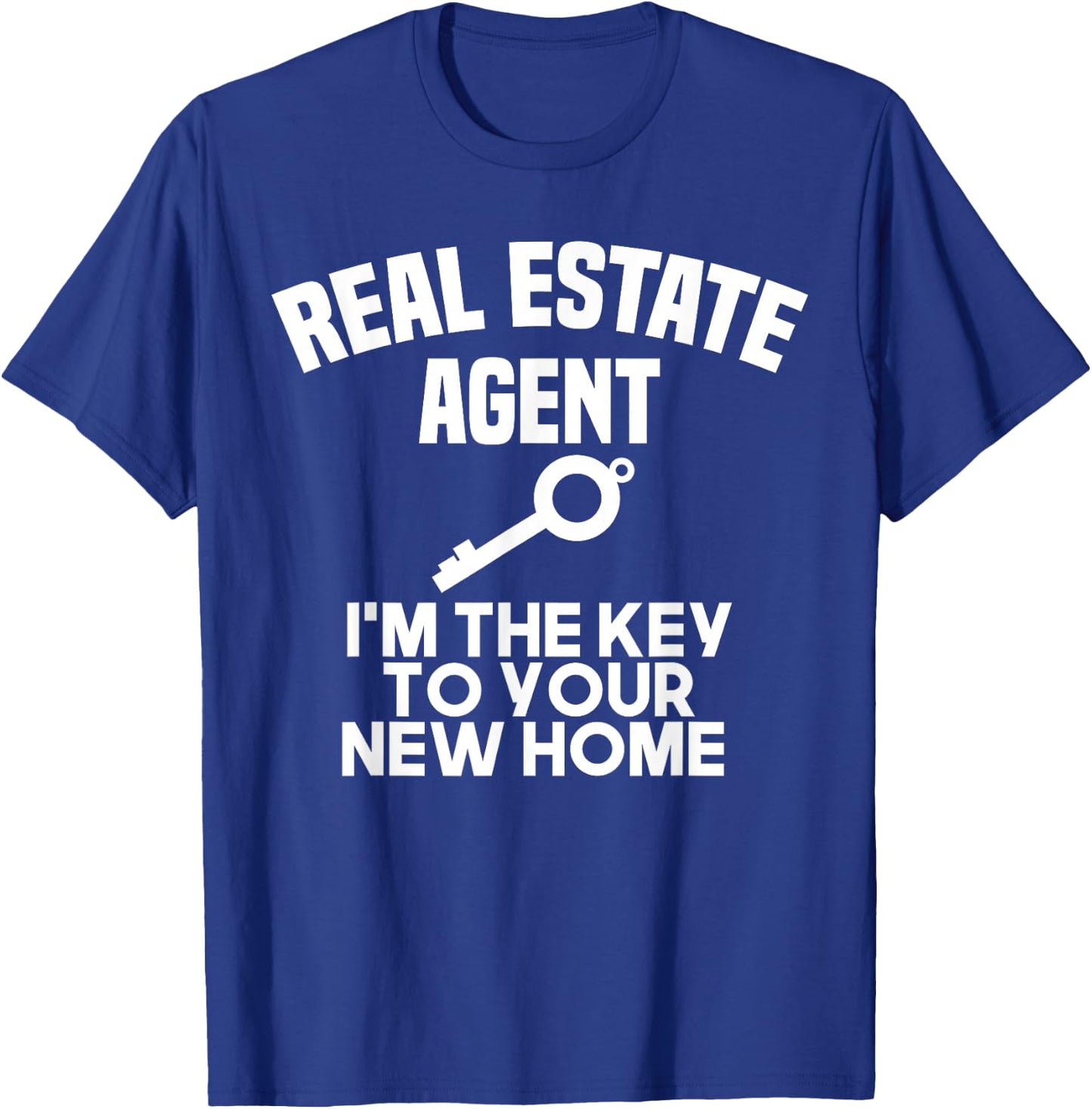 Real Estate Agent I'm the Key To Your New Home Realtor T-Shirt - T-Shirt | Royal