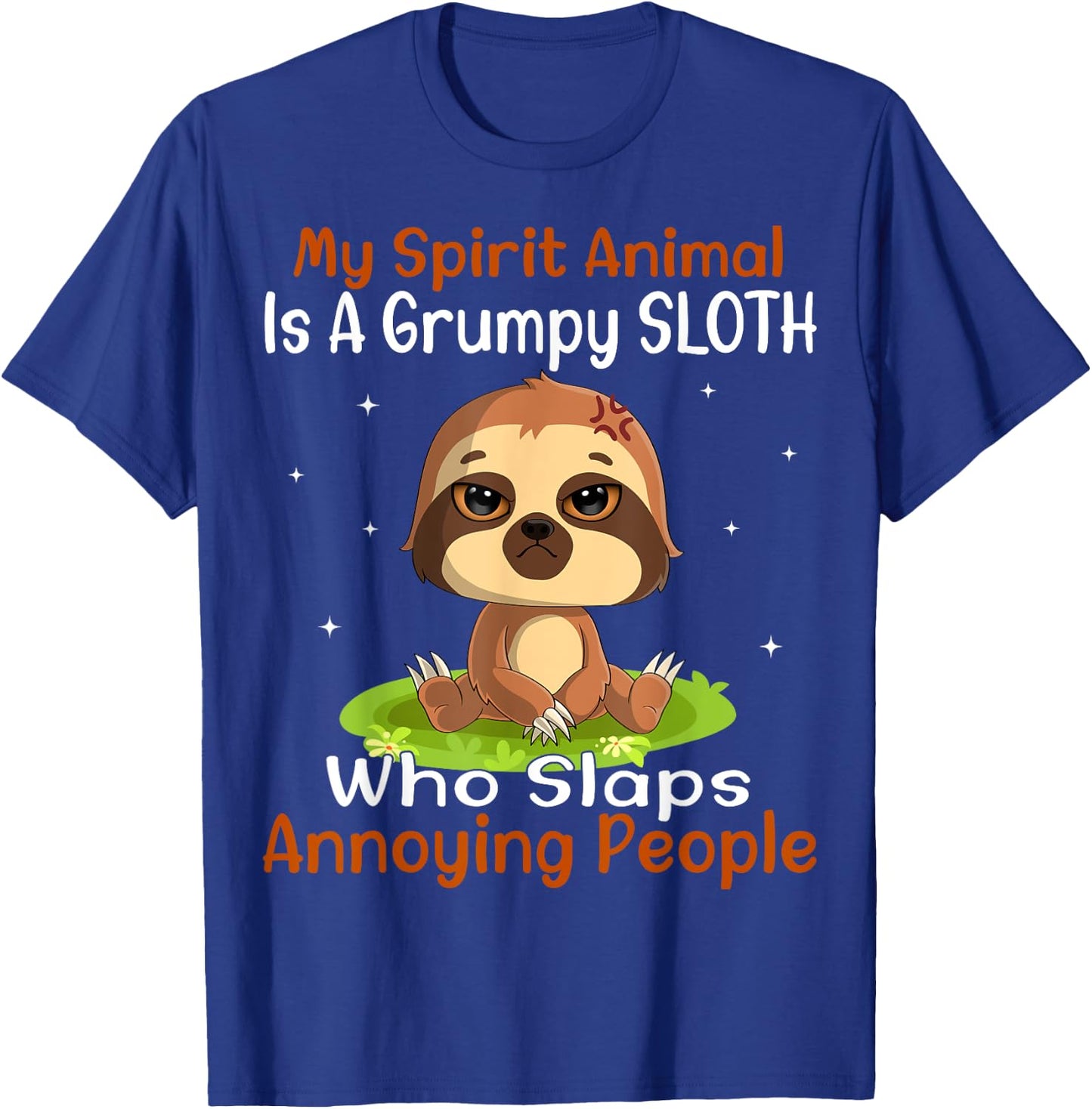 My Spirit Animal Is A Grumpy Sloth Cute Funny Sloth T-Shirt - T-Shirt | Royal