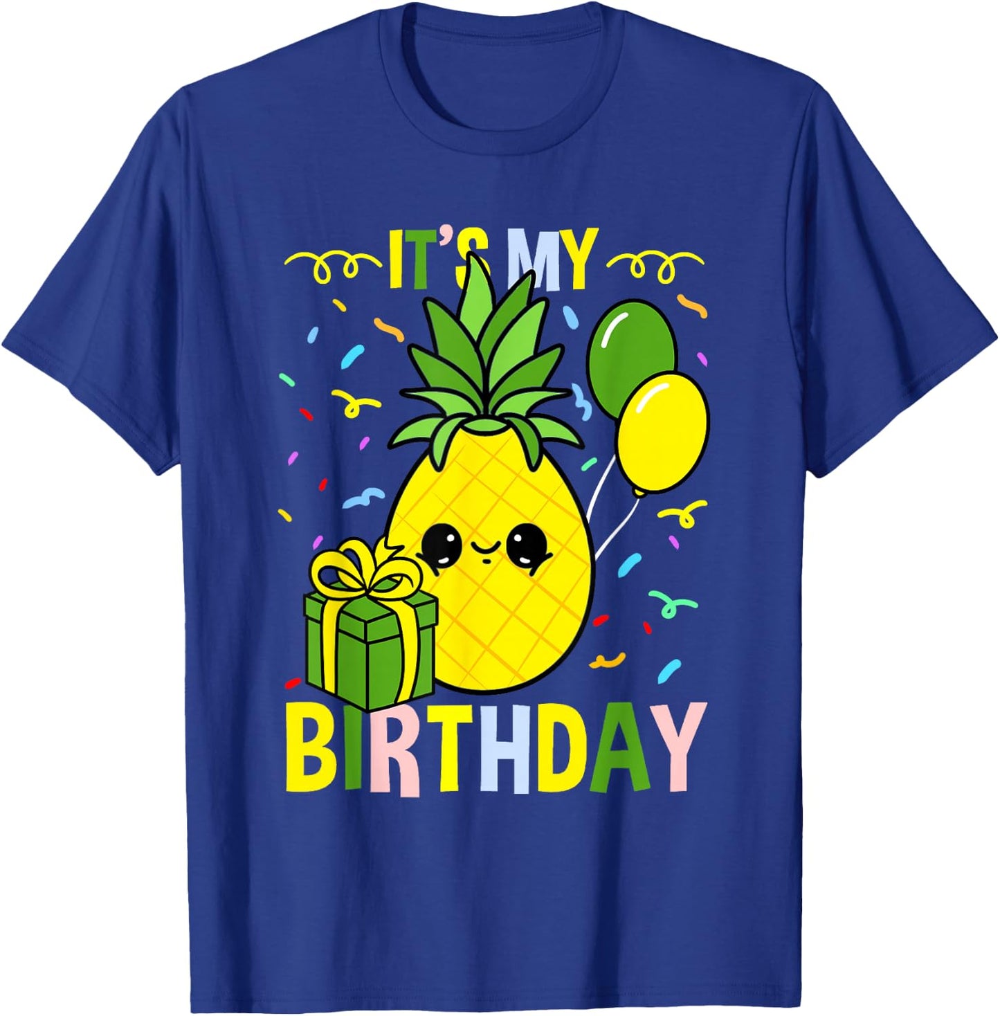 Its My Birthday Pineapple T-Shirt - T-Shirt | Royal