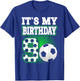 Birthday Boy 9 Soccer Its My 9th Birthday Boys Soccer T-Shirt - T-Shirt | Royal