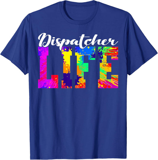 Dispatcher Life Paint Design Emergency Public Safety 911 T-Shirt - T-Shirt | Royal