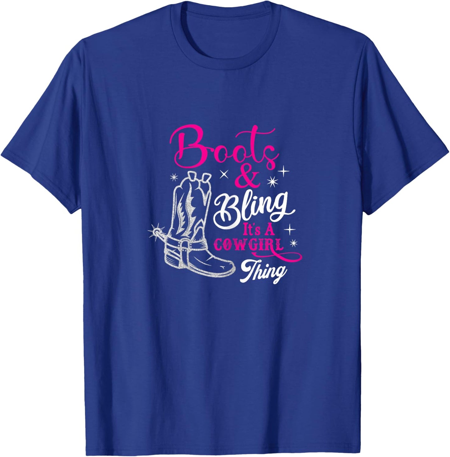 boots & bling it's a cowgirl thing Western T-Shirt - T-Shirt | Royal