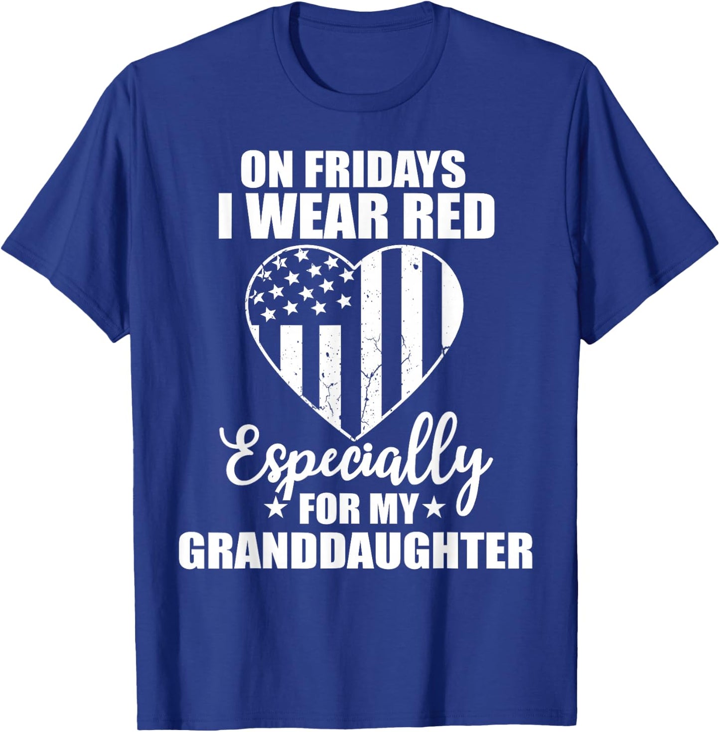 Red Friday For My Granddaughter Military Troop Deployed Wear T-Shirt - T-Shirt | Royal