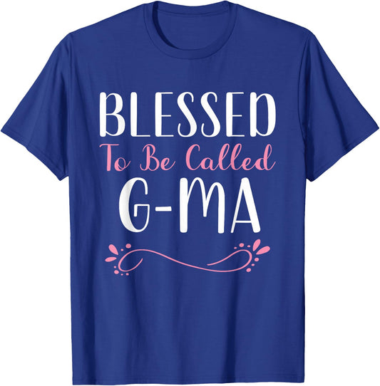 Blessed To Be Called G-Ma Grandma Cute Cool GMa T-Shirt - T-Shirt | Royal