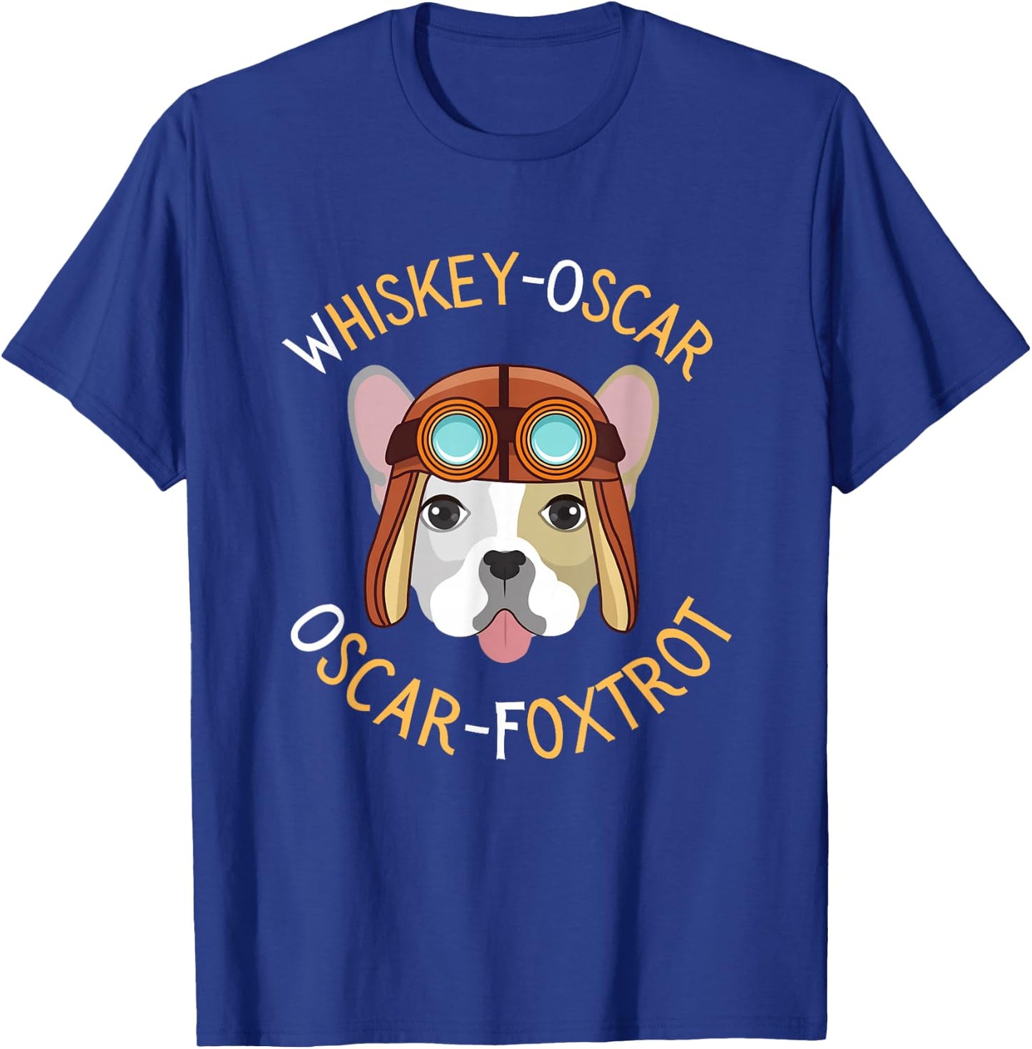 WOOF, Whiskey Oscar Oscar Foxtrot, Pilot Dog, Dog mom or Dad T-Shirt - T-Shirt | Royal