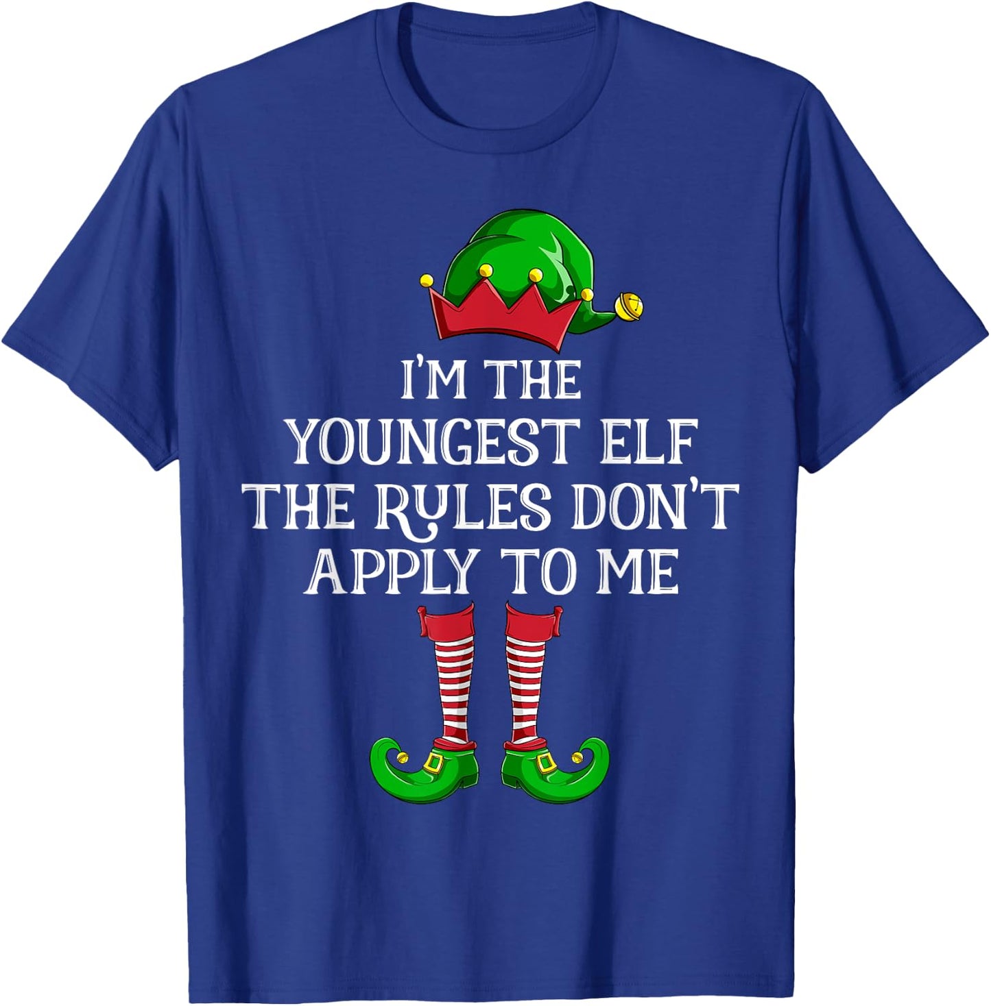 I'm Youngest Elf The Rules Dont Apply To Me Family Christmas T-Shirt - T-Shirt | Royal