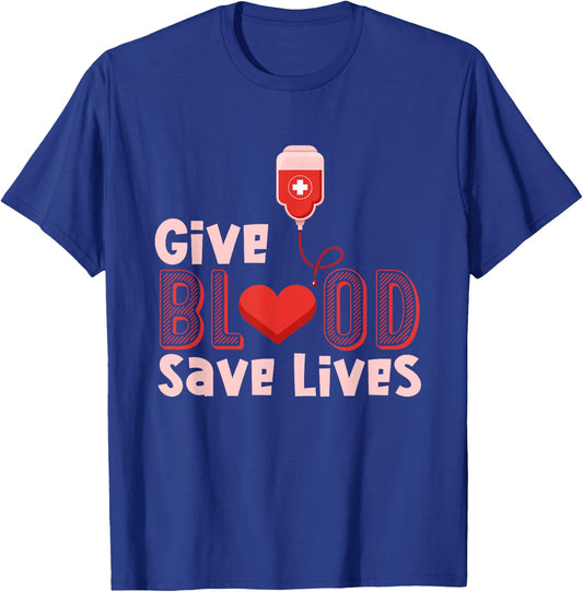 Donate Blood Save Lives - Blood Donor Outfit Donation Gift T-Shirt - T-Shirt | Royal