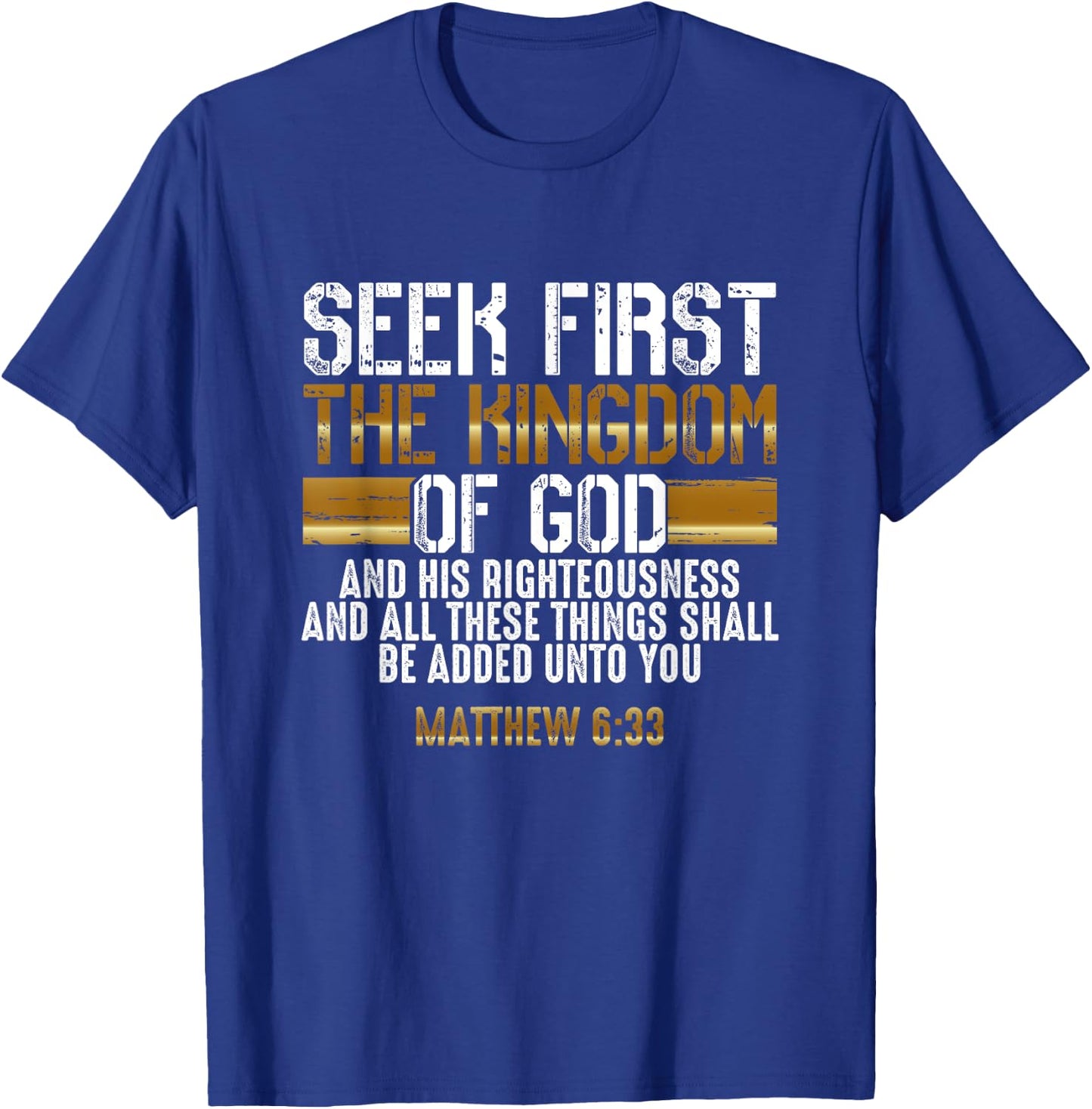 Suche zuerst das Reich Gottes - Bible Verse Christian T-Shirt - T-Shirt | Royal