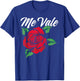 Mexican Slang Me Vale Floral Flower Red Rose T-Shirt - T-Shirt | Royal