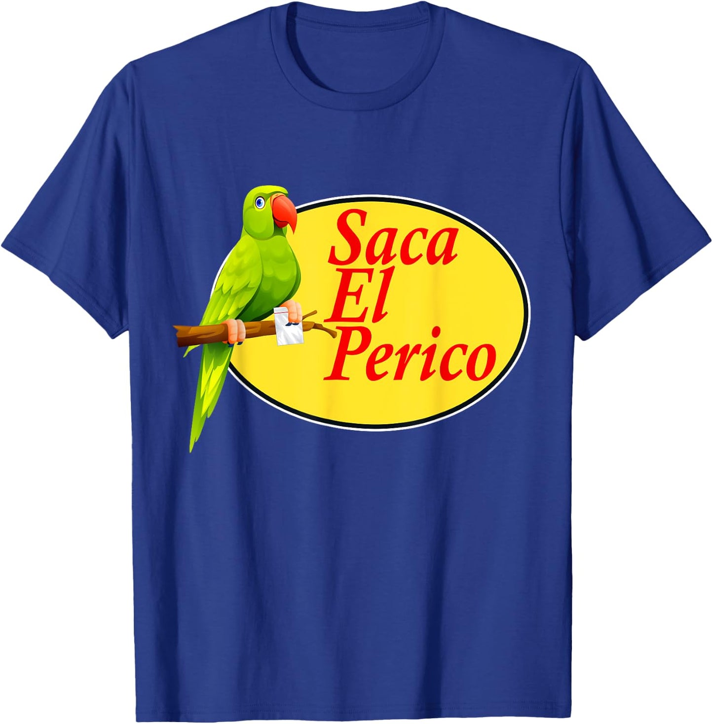 Saca El Perico T-Shirt - T-Shirt | Royal