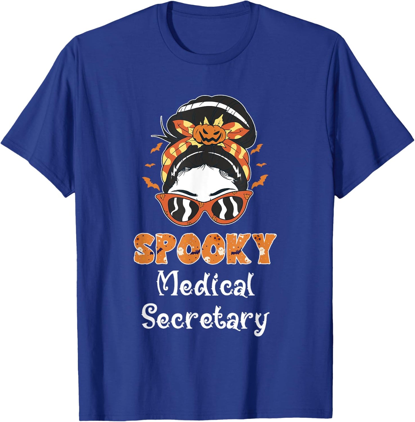 Messy Bun Spooky Medical Secretary Women Halloween T-Shirt - T-Shirt | Royal