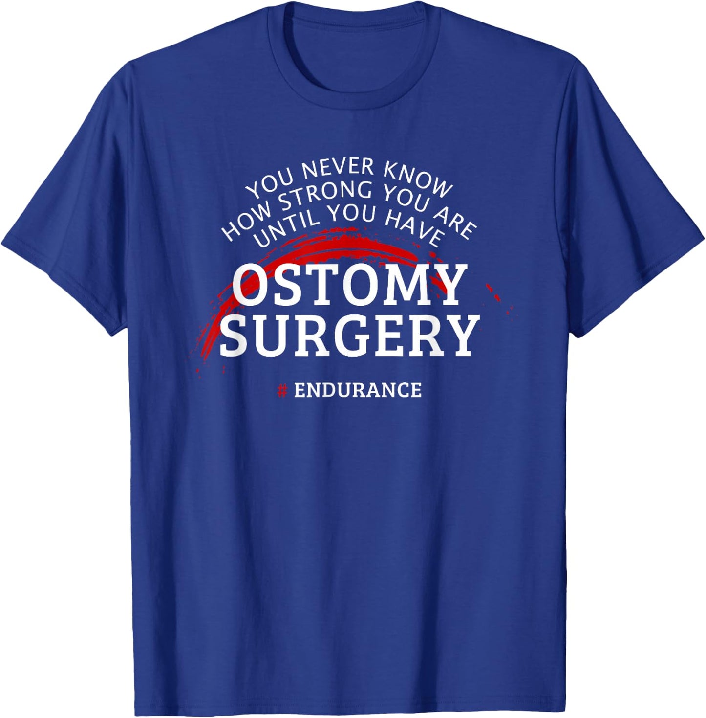 Ostomy Surgery Recovery Get Well Gift T-Shirt - T-Shirt | Royal