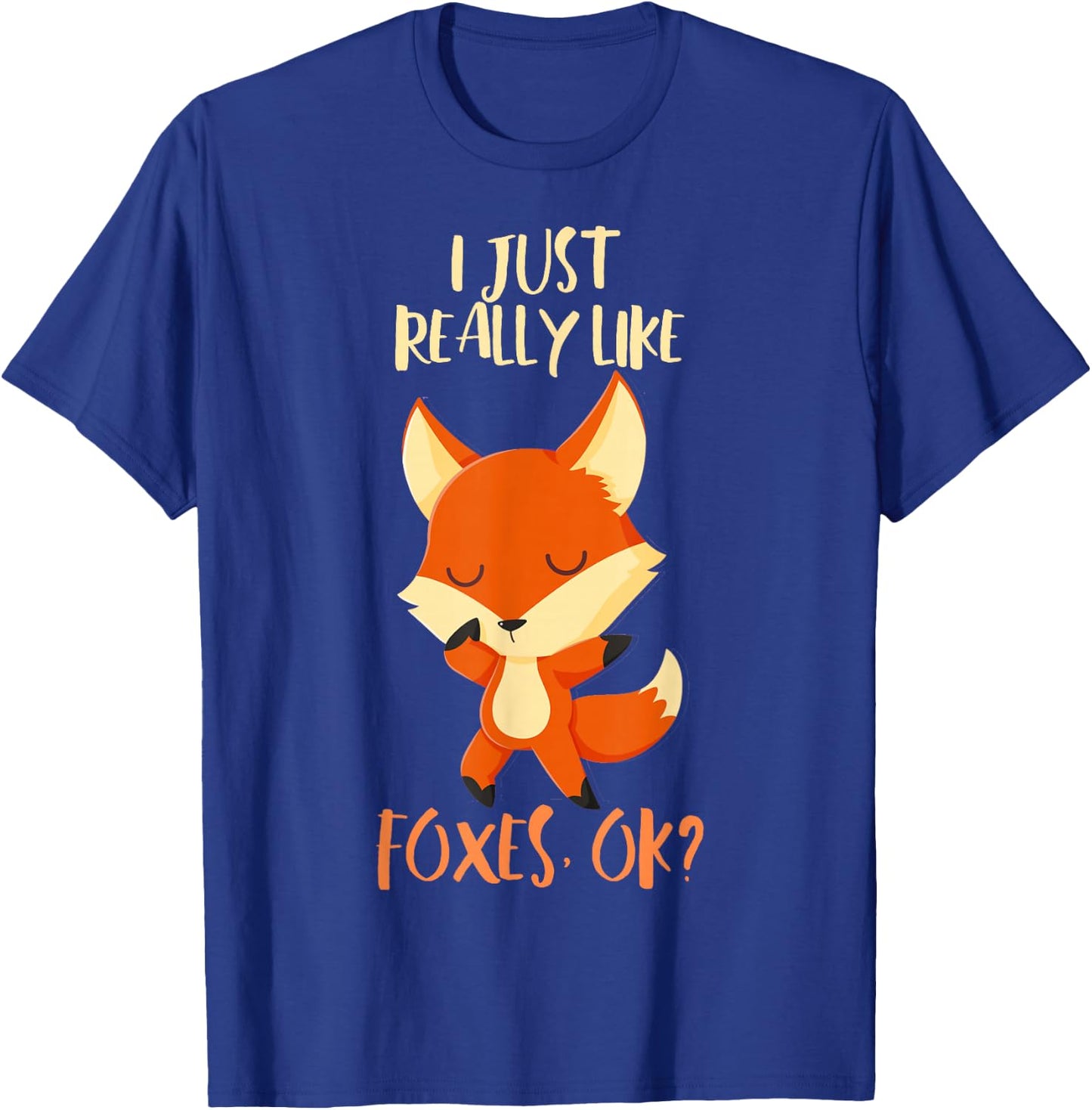 I Just Really Like Foxes Ok Kids Birthday Christmas Gift T-Shirt - T-Shirt | Royal