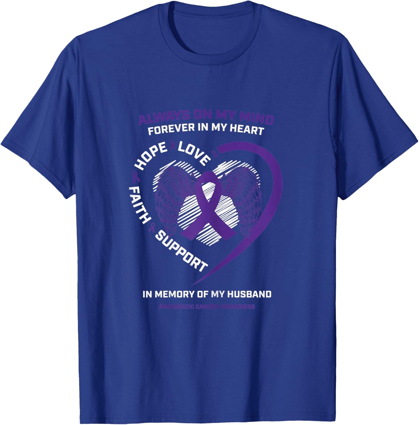 Gifts Loving Memory Of Husband Pancreatic Cancer Awareness T-Shirt - T-Shirt | Royal