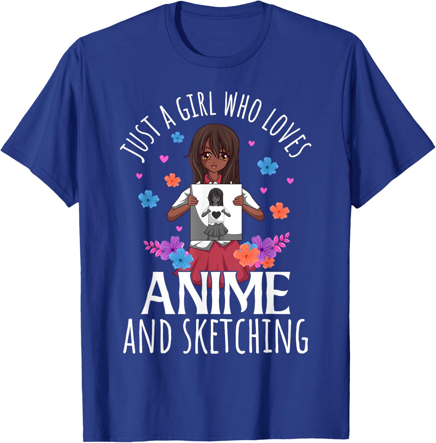 Just A Girl Who Loves Anime and Sketching Anime Lovers T-Shirt - T-Shirt | Royal