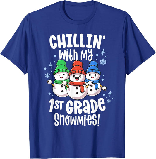 Chillin With My Snowmies Shirt 1st Grade Teacher Christmas T-Shirt - T-Shirt | Royal