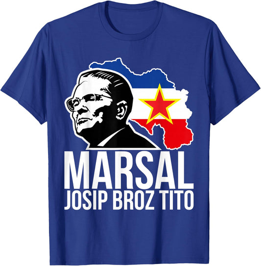 Marsal Josip Broz Tito Yugoslavia Jugoslavija SFRY T-Shirt - T-Shirt | Royal