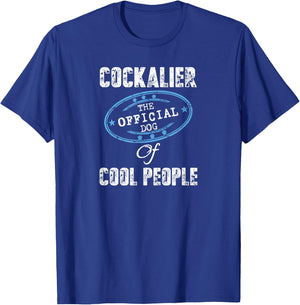 Cockalier Dog Shirt The Official Dog Of Cool People Gift T-Shirt - T-Shirt | Royal