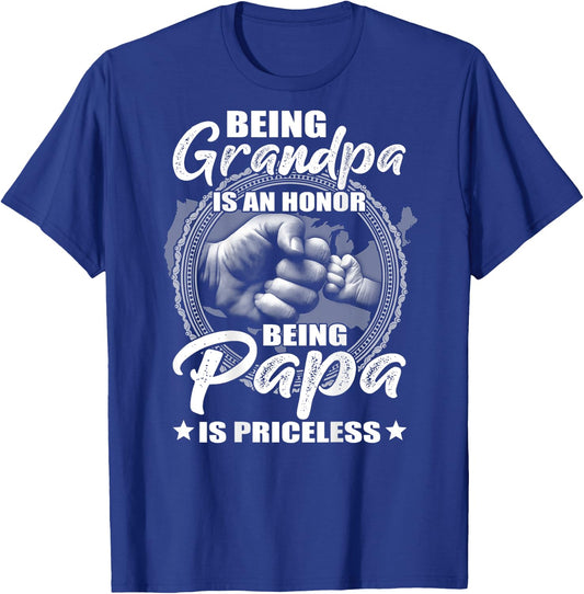 Being Grandpa Is An Honor Being PaPa is Priceless (on back) T-Shirt - T-Shirt | Royal