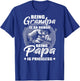 Being Grandpa Is An Honor Being PaPa is Priceless (on back) T-Shirt - T-Shirt | Royal
