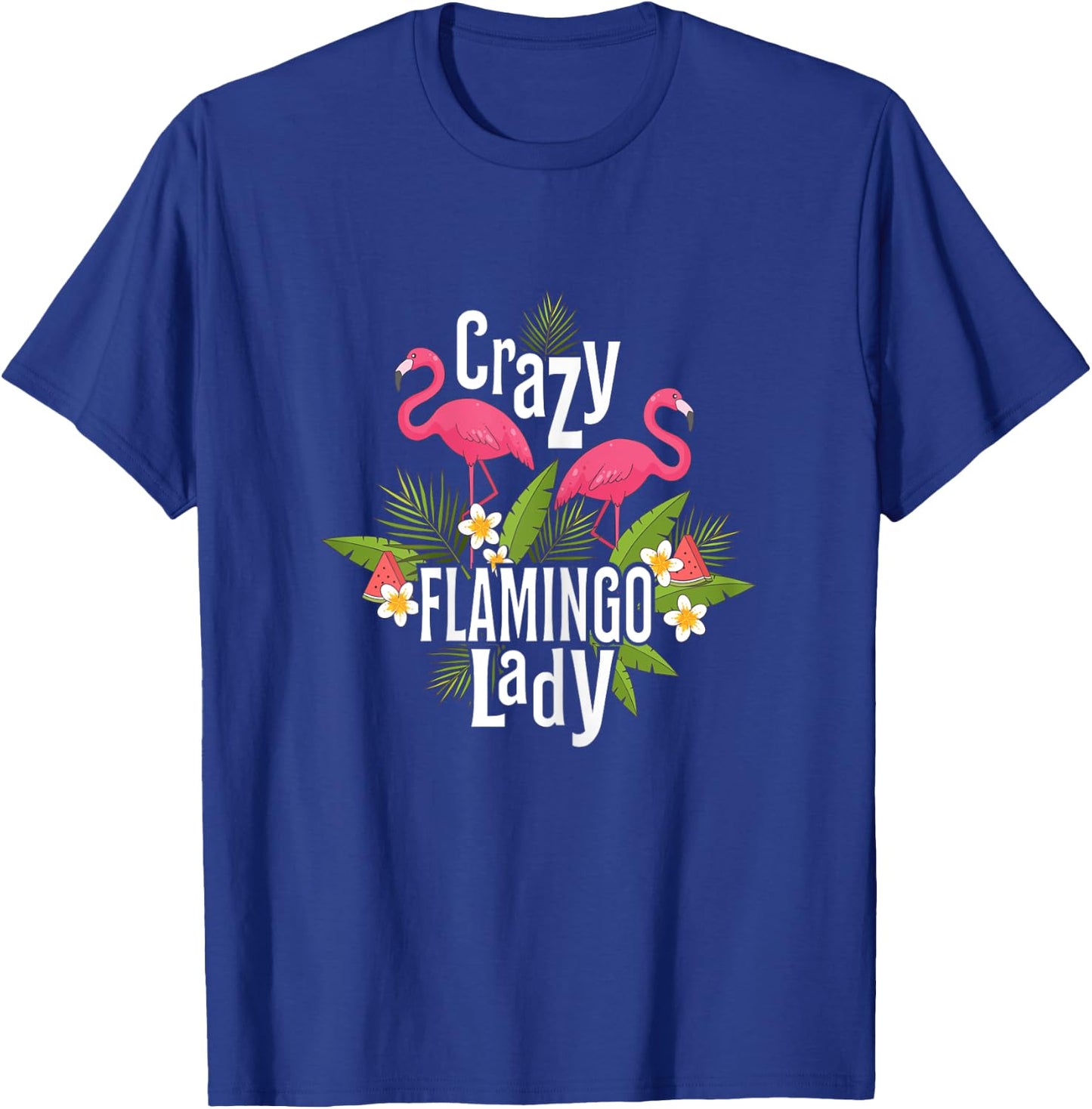 Crazy Flamingo Lady Flamingo Gifts Flamingo Shirt Flamingos T-Shirt - T-Shirt | Royal