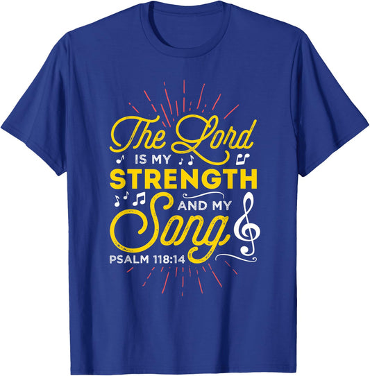 Christian - The Lord Is My Strength And My Song T-Shirt - T-Shirt | Royal