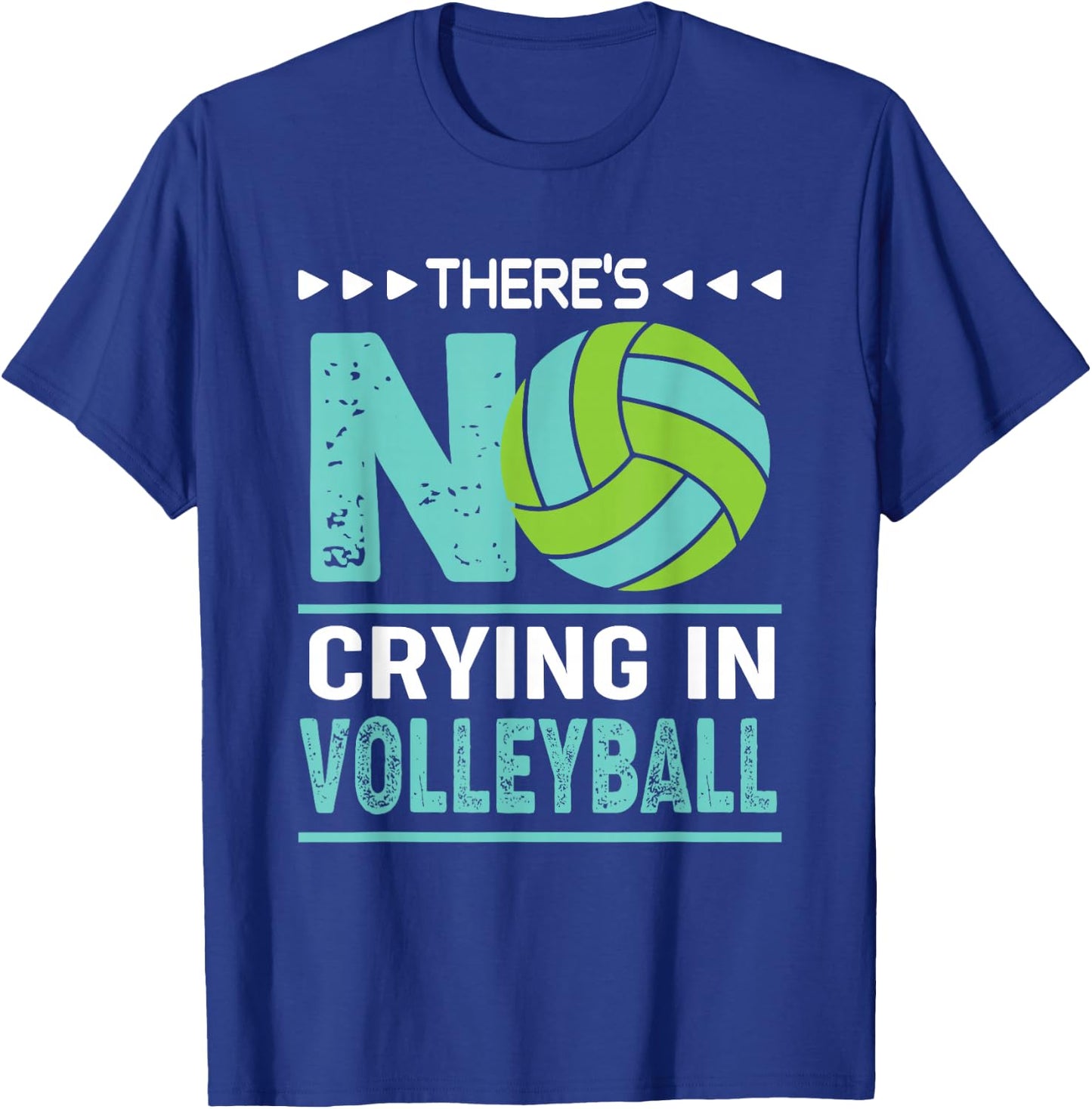 There's No Crying In Volleyball Funny Volleyball T-Shirt - T-Shirt | Royal
