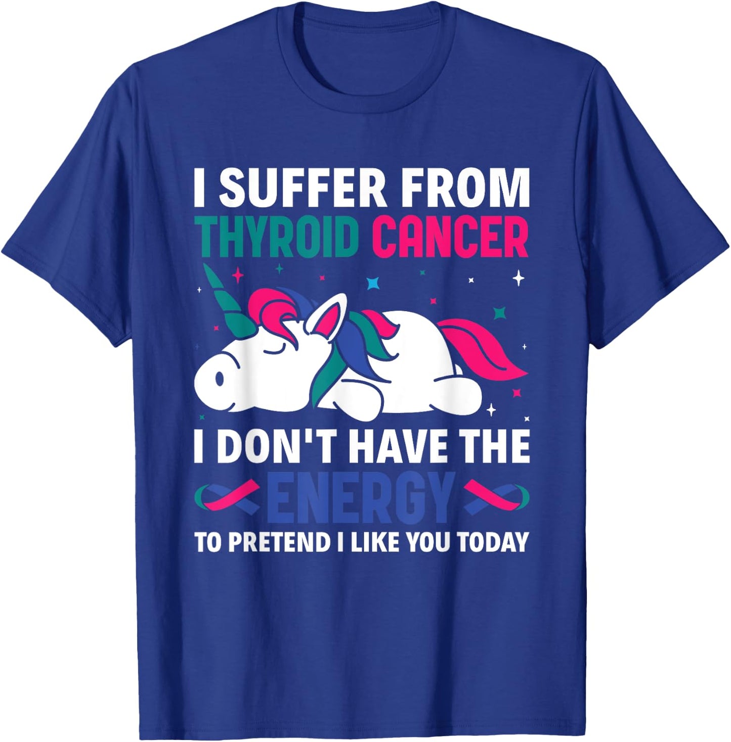 I Suffer From Thyroid Cancer Warrior Warrior Awareness T-Shirt - T-Shirt | Royal
