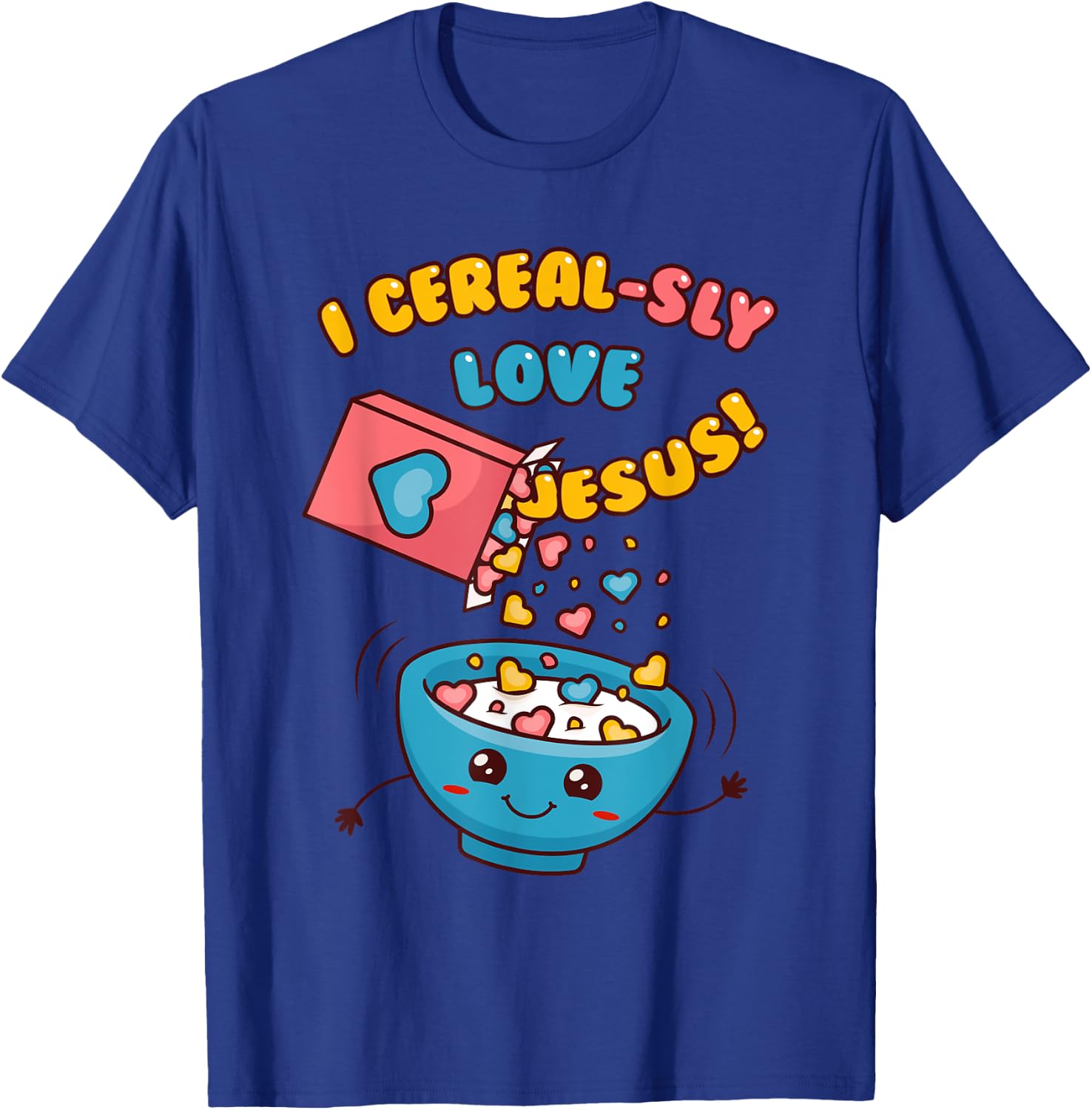 I CEREAL-SLY LOVE JESUS! - Funny Christian Pun - Hearts T-Shirt - T-Shirt | Royal