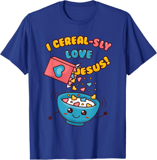 I CEREAL-SLY LOVE JESUS! - Funny Christian Pun - Hearts T-Shirt - T-Shirt | Royal