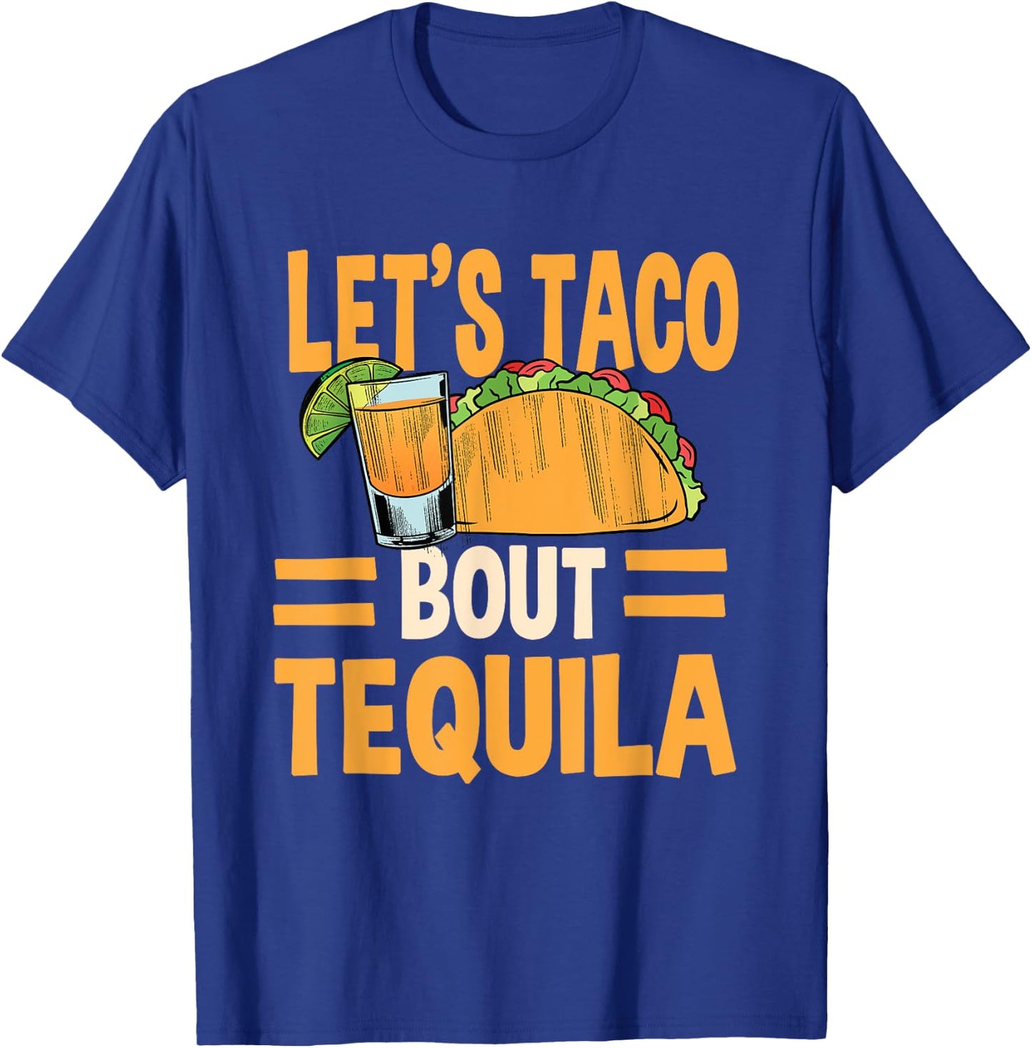 Funny Tacos And Tequila Mexican Food Drinking Lover T-Shirt - T-Shirt | Royal