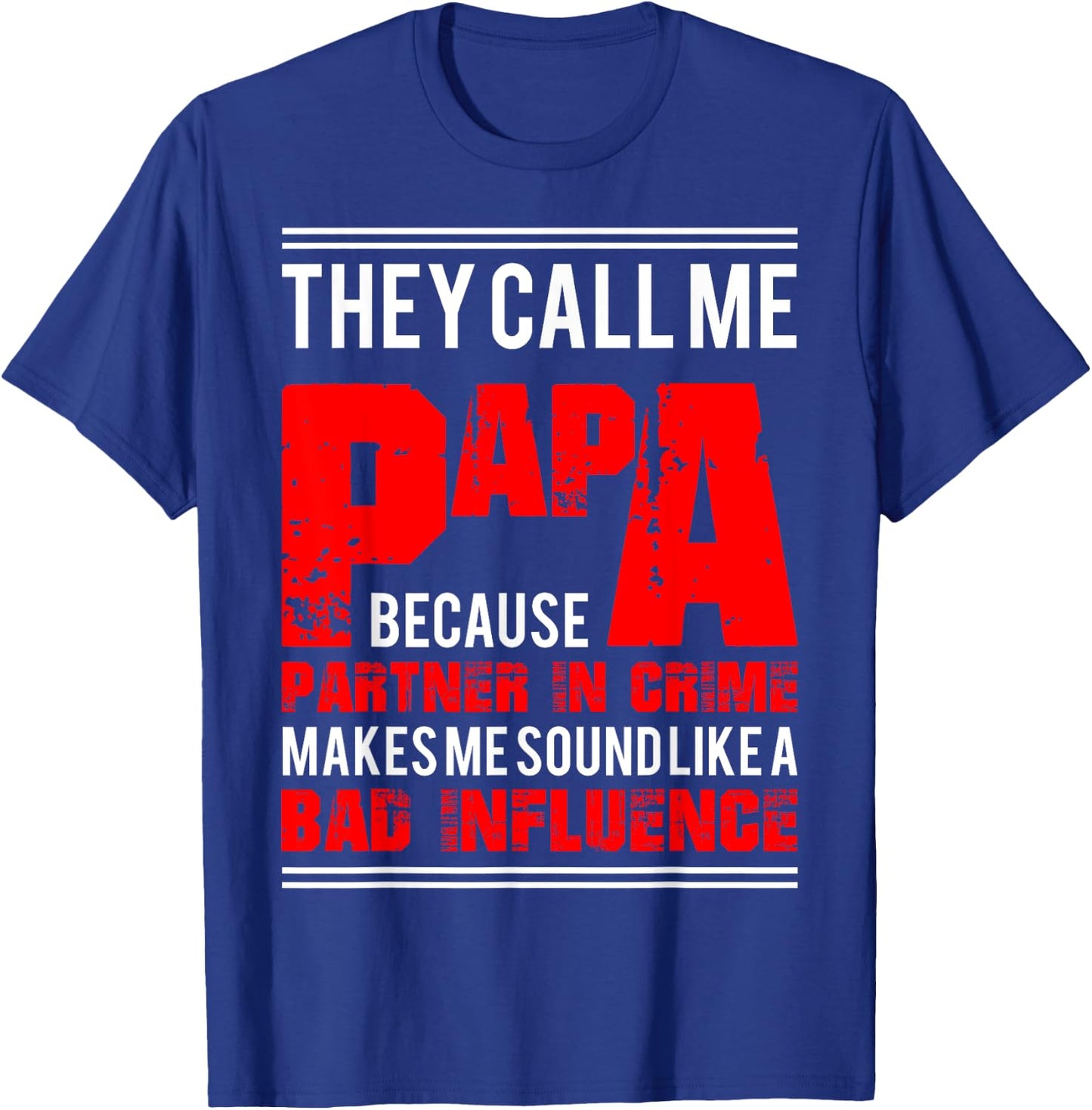 Funny Dady Gift Father's Day Papa Partner In Crime T-Shirt - T-Shirt | Royal
