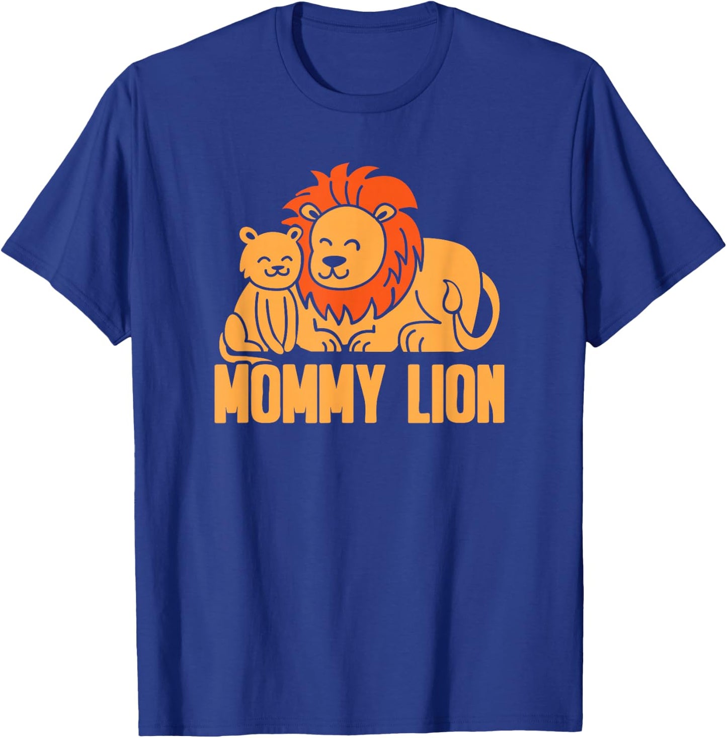 Mama Mommy Mothers Day - Mommy Lion T-Shirt - T-Shirt | Royal