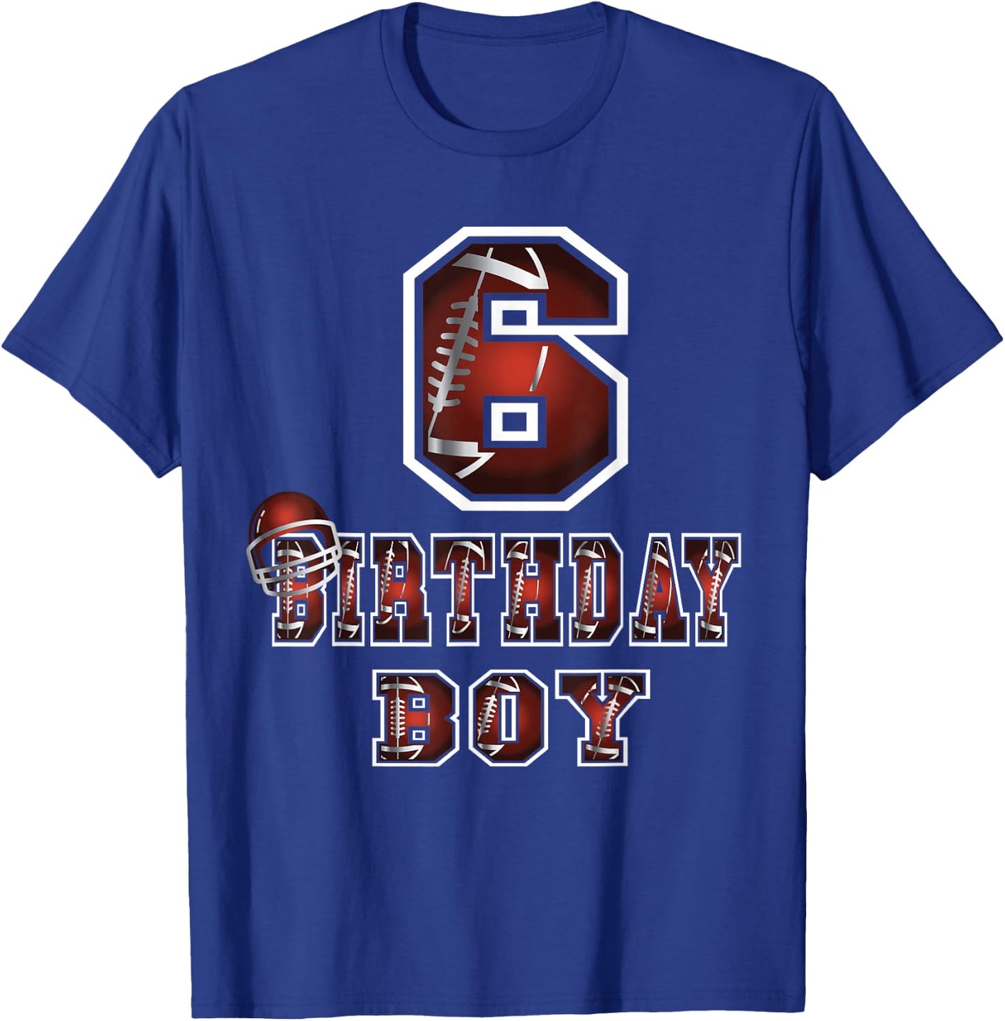 6th Birthday Boy 6 Years Old Football Lover Theme Party T-Shirt - T-Shirt | Royal