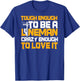Lineman Design On Back Of Clothing Line Worker T-Shirt - T-Shirt | Royal