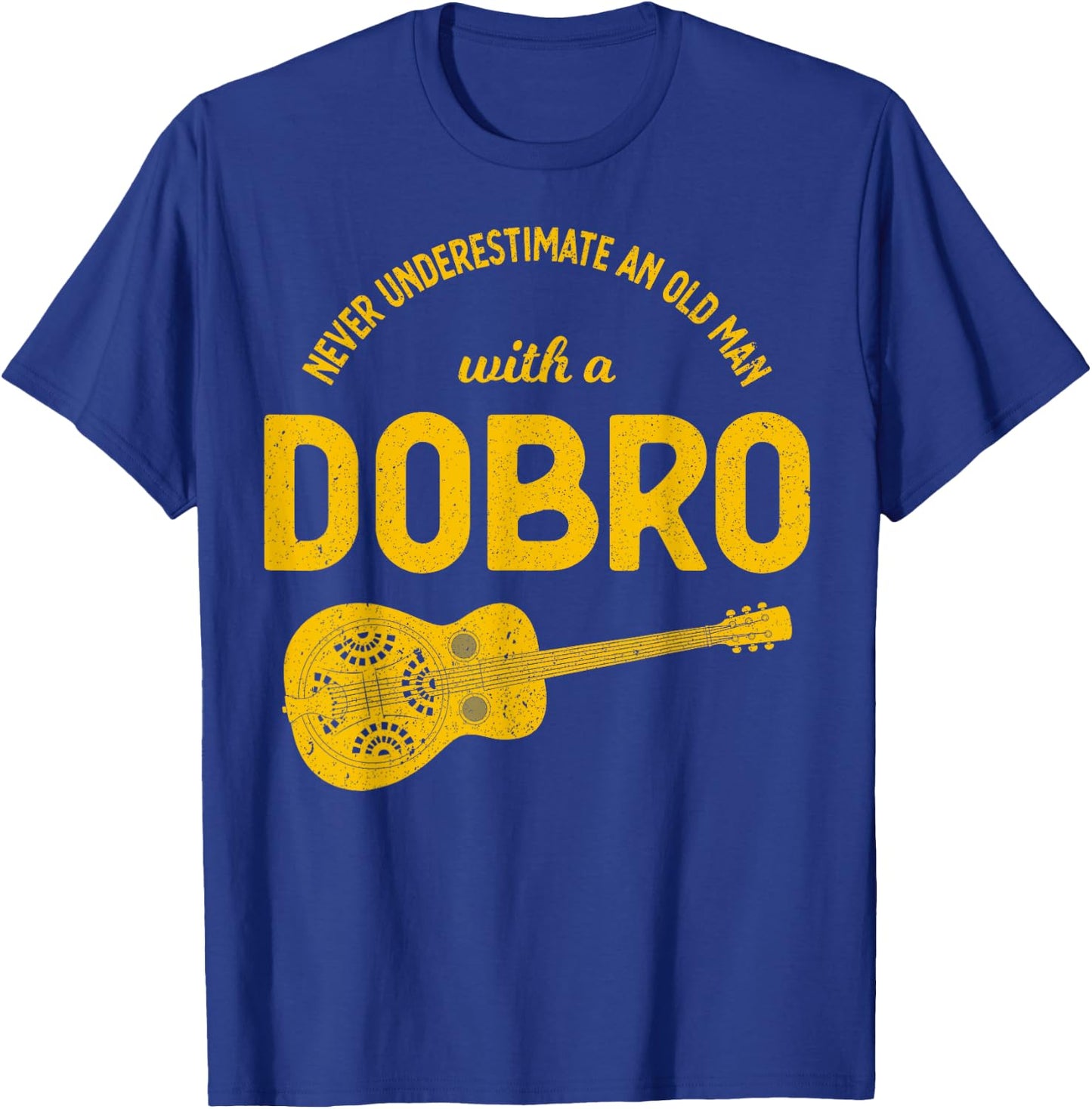 Never Underestimate An Old Man Bluegrass Music Dobro T-Shirt - T-Shirt | Royal