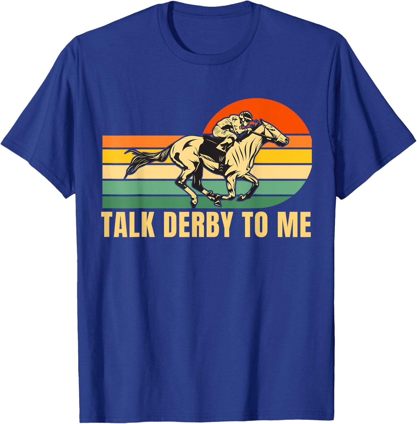 Derby Funny Horse Racing Retro Kentucky Talk To Me T-Shirt - T-Shirt | Royal